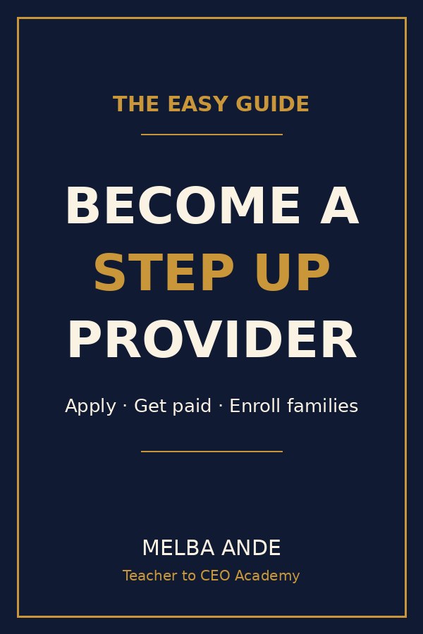 Cover: The Easy Guide to Becoming a Step Up Provider by Melba Ande
